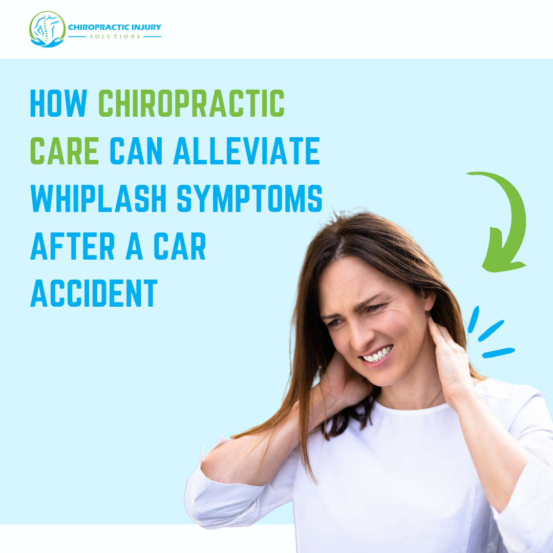 How Chiropractic Care Can Alleviate Whiplash Symptoms After a Car Accident