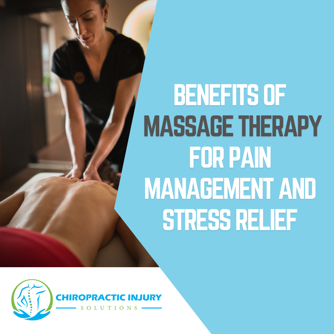 Benefits of Massage Therapy for Pain Management and Stress Relief